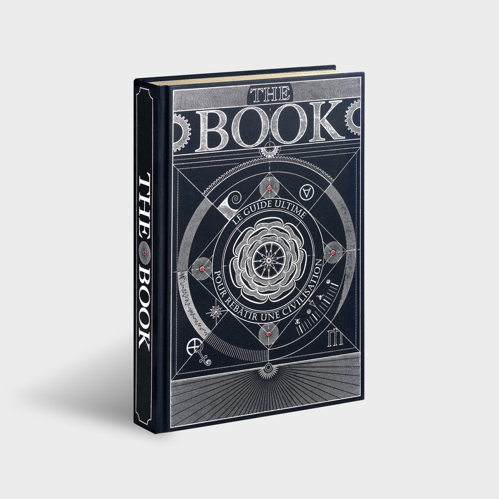 The Book. The Ultimate Guide to Rebuilding Civilization. French Version #1